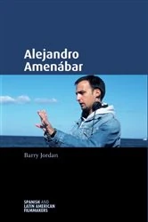 Book cover of Alejandro Amenábar by Barry Jordan