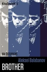Book cover of Aleksei Balabanov: 'Brother' by Ira Osterberg
