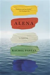 Book cover of Alena by Rachel Pastan