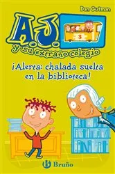 Book cover of ¡Alerta: chalada suelta en la biblioteca! by Dan Gutman