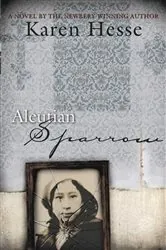 Book cover of Aleutian Sparrow by Karen Hesse