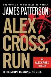 Book cover of Alex Cross, Run by James Patterson