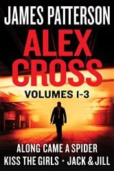 Book cover of Alex Cross, Volumes 1-3 (Digital Boxed Set) by James Patterson