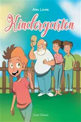 Book cover of Alex Loves Kindergarten by Greer Glanzer