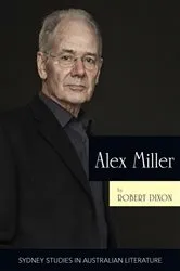 Book cover of Alex Miller by Robert Dixon