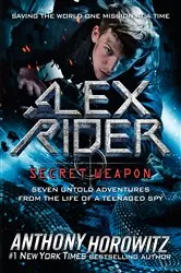 Book cover of Alex Rider: Secret Weapon by Anthony Horowitz