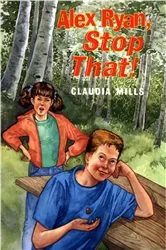 Book cover of Alex Ryan, Stop That! by Claudia Mills