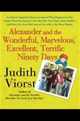 Book cover of Alexander and the Wonderful, Marvelous, Excellent, Terrific Ninety Days by Unknown