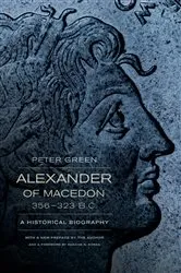 Book cover of Alexander of Macedon, 356–323 B.C. by Peter Green