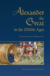 Book cover of Alexander the Great in the Middle Ages by Markus Stock