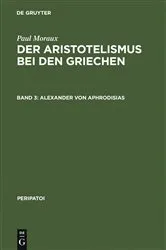 Book cover of Alexander von Aphrodisias by Paul Moraux