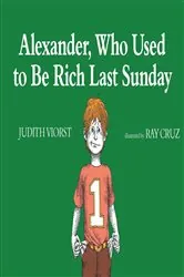Book cover of Alexander, Who Used to Be Rich Last Sunday by Judith Viorst