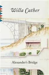 Book cover of Alexander's Bridge by Willa Cather