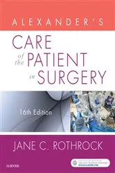 Book cover of Alexander's Care of the Patient in Surgery - E-Book (16th ed.) by Rothrock PhD, RN, CNOR, FAAN, Jane C.