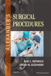Book cover of Alexander's Surgical Procedures by Rothrock PhD, RN, CNOR, FAAN, Jane C.