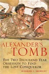 Book cover of Alexander's Tomb by Nicholas J Saunders