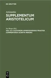 Book cover of Alexandri Aphrodisiensis Praeter Commentaria Scripta Minora by Ivo Bruns