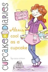 Book cover of Alexis Cool as a Cupcake by Coco Simon