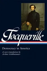Book cover of Alexis de Tocqueville: Democracy in America (LOA #147) by Alexis de Tocqueville