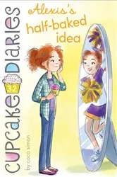 Book cover of Alexis's Half-Baked Idea by Coco Simon