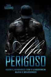 Book cover of Alfa Perigoso by Sara Toledano