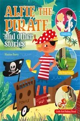 Book cover of Alfie the Pirate and Other Stories by Maxine Barry