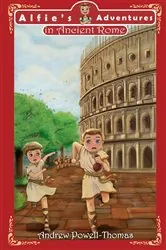 Book cover of Alfie's Adventures in Ancient Rome by Andrew Powell-Thomas