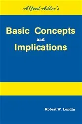 Book cover of Alfred Adler's Basic Concepts And Implications by Robert W. Lundin