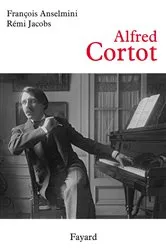 Book cover of Alfred Cortot by François Anselmini