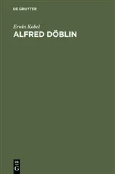 Book cover of Alfred Döblin by Erwin Kobel
