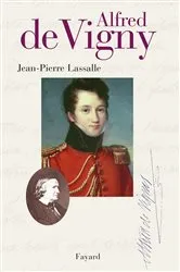 Book cover of Alfred de Vigny by Jean-Pierre Lassalle