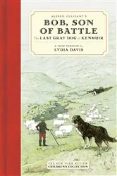 Book cover of Alfred Ollivant's Bob, Son of Battle by Alfred Ollivant
