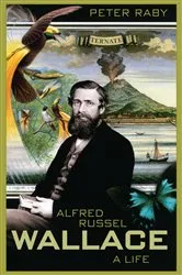 Book cover of Alfred Russel Wallace by Peter Raby