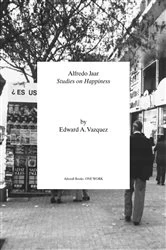 Book cover of Alfredo Jaar by Edward A. Vazquez