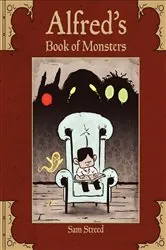 Book cover of Alfred's Book of Monsters by Sam Streed