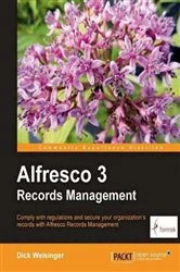 Book cover of Alfresco 3 Records Management by Dick Weisinger