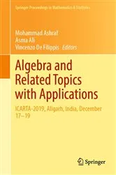 Book cover of Algebra and Related Topics with Applications by Mohammad Ashraf