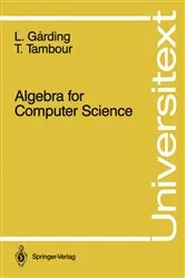 Book cover of Algebra for Computer Science by Unknown