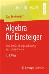 Book cover of Algebra für Einsteiger (6th ed.) by Jörg Bewersdorff