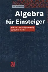Book cover of Algebra für Einsteiger by Jörg Bewersdorff