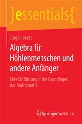 Book cover of Algebra für Höhlenmenschen und andere Anfänger by Jürgen Beetz