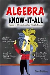 Book cover of Algebra Know-It-ALL by Stan Gibilisco