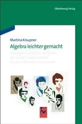 Book cover of Algebra leicht(er) gemacht by Martina Kraupner