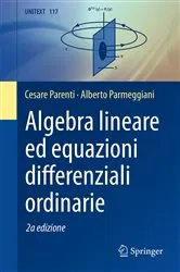 Book cover of Algebra lineare ed equazioni differenziali ordinarie (2nd ed.) by Cesare Parenti