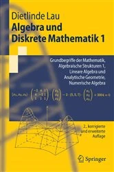 Book cover of Algebra und Diskrete Mathematik 1 (2nd ed.) by Dietlinde Lau