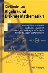 Book cover of Algebra und Diskrete Mathematik 1 (3rd ed.) by Dietlinde Lau
