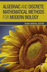 Book cover of Algebraic and Discrete Mathematical Methods for Modern Biology by Raina Robeva PhD