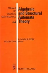 Book cover of Algebraic and Structural Automata Theory by B. Mikolajczak
