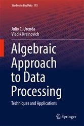 Book cover of Algebraic Approach to Data Processing by Julio C. Urenda