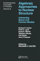 Book cover of Algebraic Approaches to Nuclear Structure by A. Castenholz